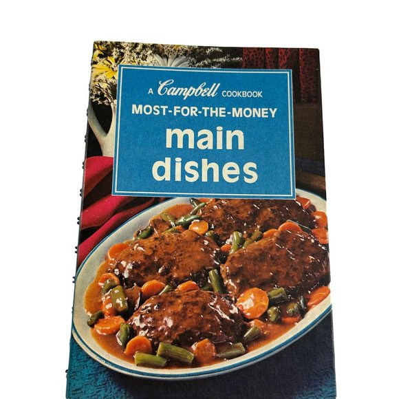 Vintage 1975 Most for the Money Main Dishes Campbell Cookbook Recipes - Picture 1 of 9